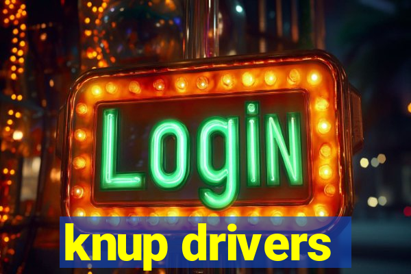 knup drivers